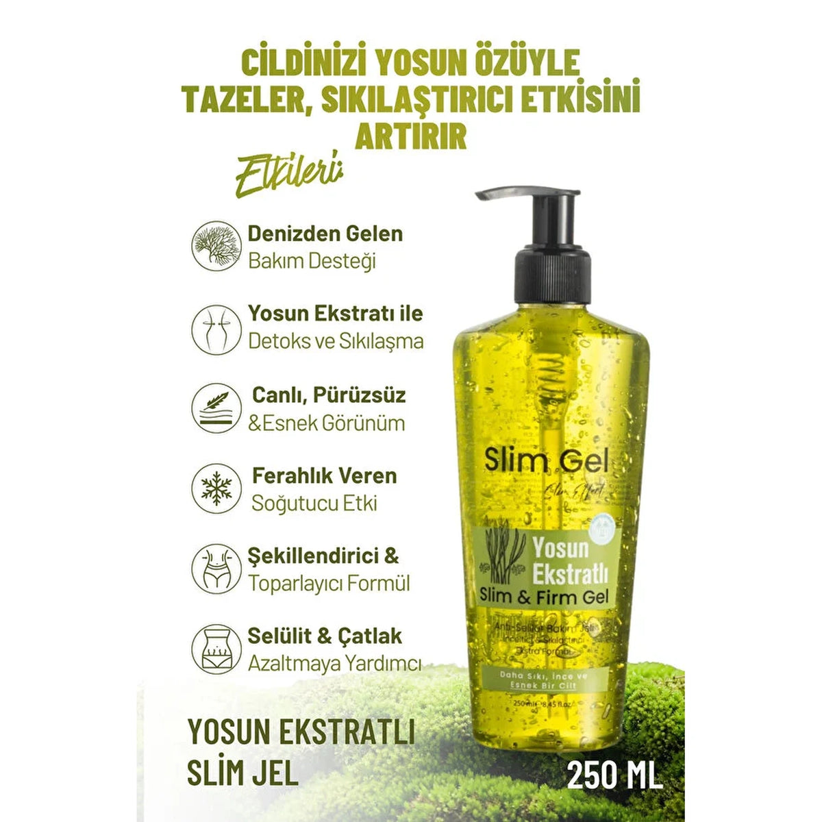 SLİM GEL - Yosun Özlü Selülit & Sıkılaştırıcı Slim Jel